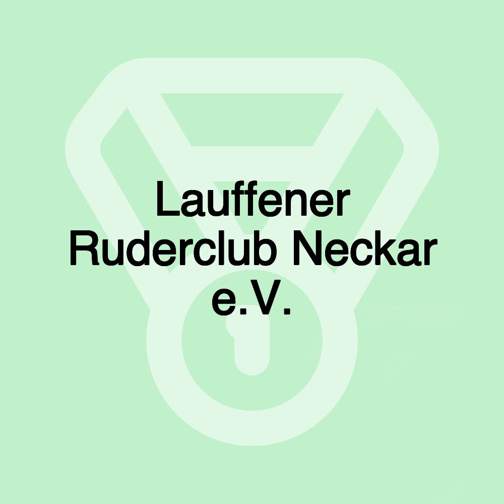 Lauffener Ruderclub Neckar e.V.