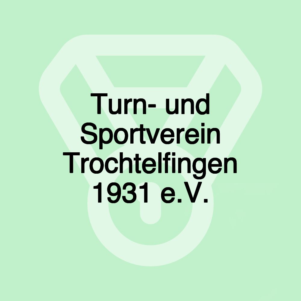 Turn- und Sportverein Trochtelfingen 1931 e.V.