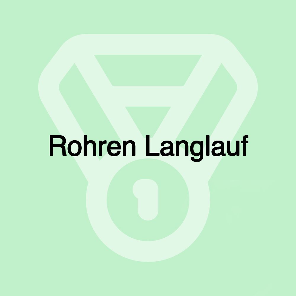 Rohren Langlauf