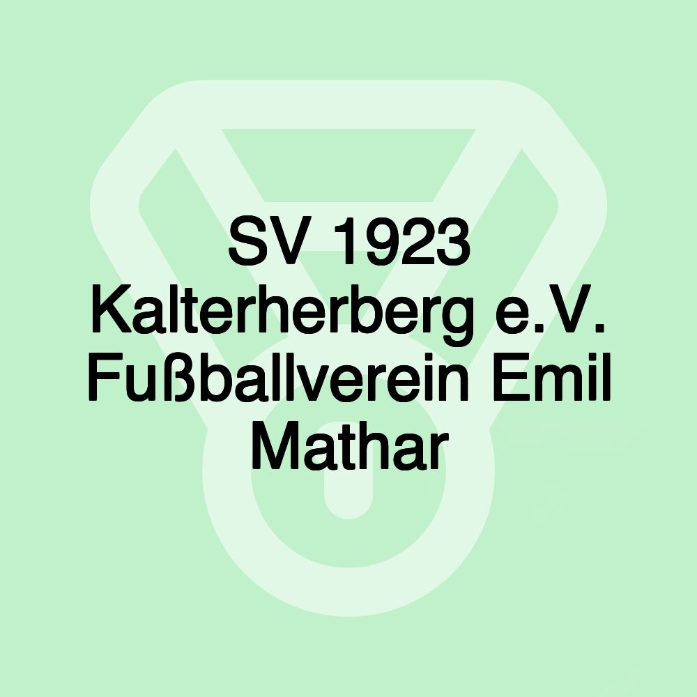 SV 1923 Kalterherberg e.V. Fußballverein Emil Mathar