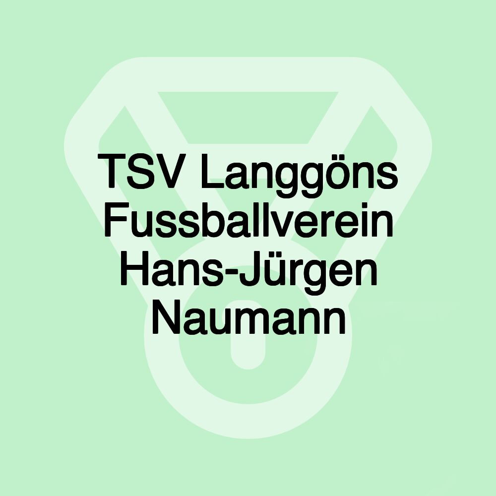 TSV Langgöns Fussballverein Hans-Jürgen Naumann