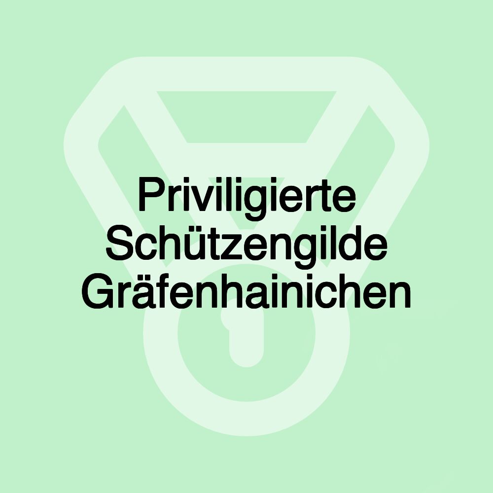 Priviligierte Schützengilde Gräfenhainichen