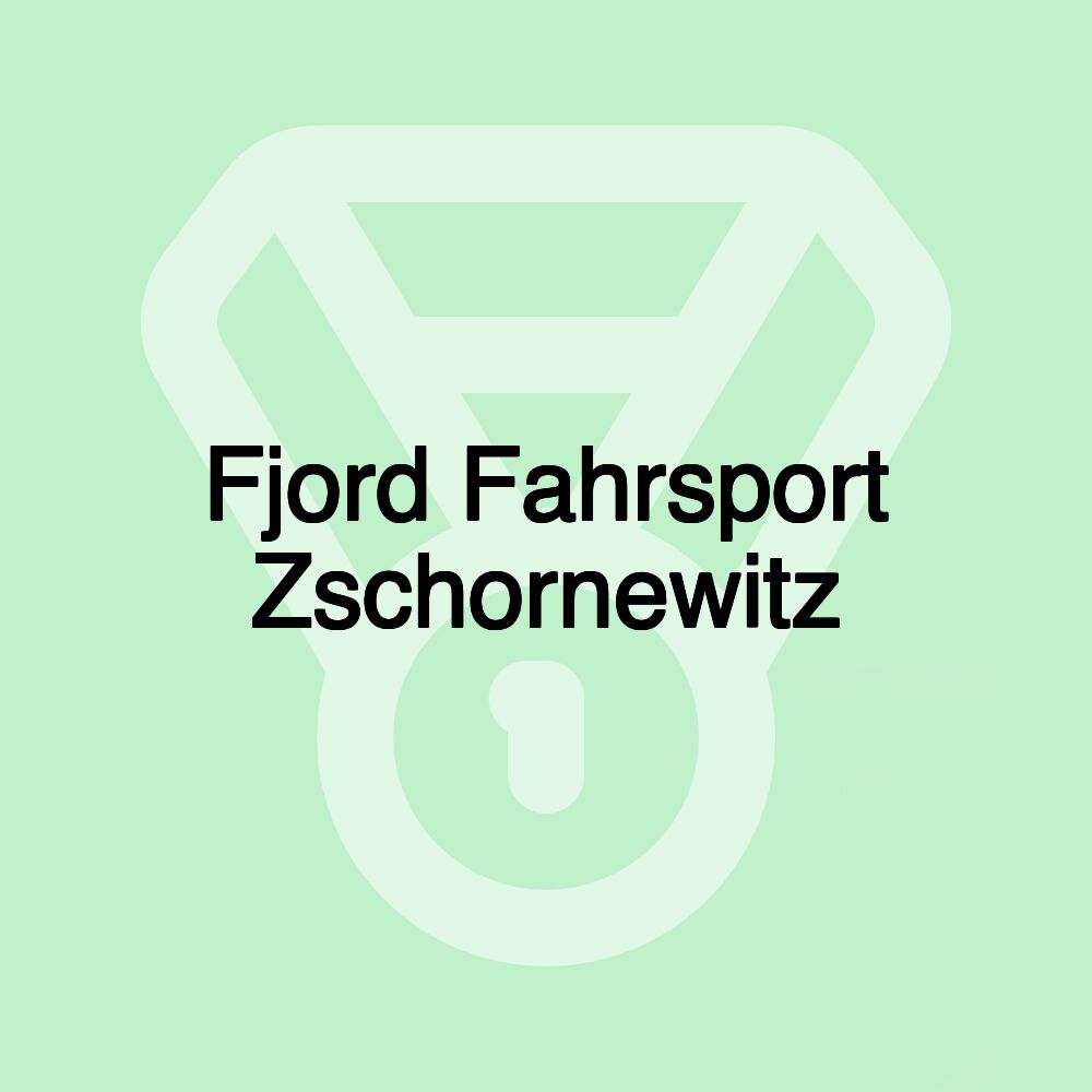 Fjord Fahrsport Zschornewitz