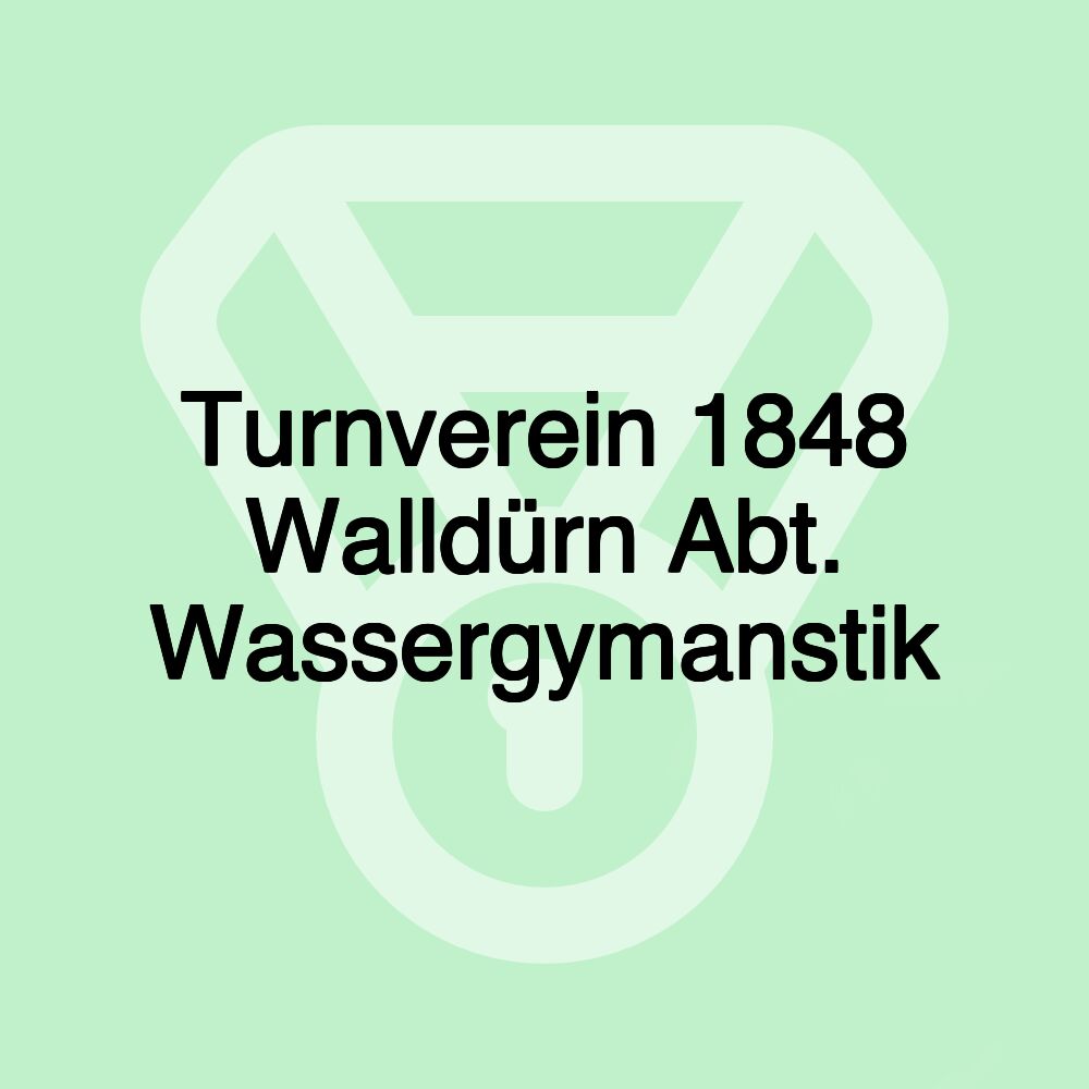 Turnverein 1848 Walldürn Abt. Wassergymanstik