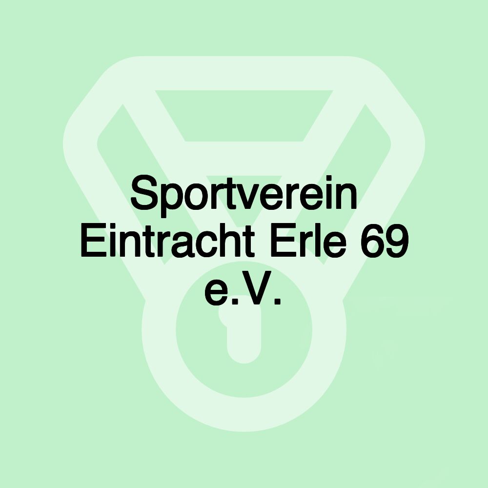 Sportverein Eintracht Erle 69 e.V.