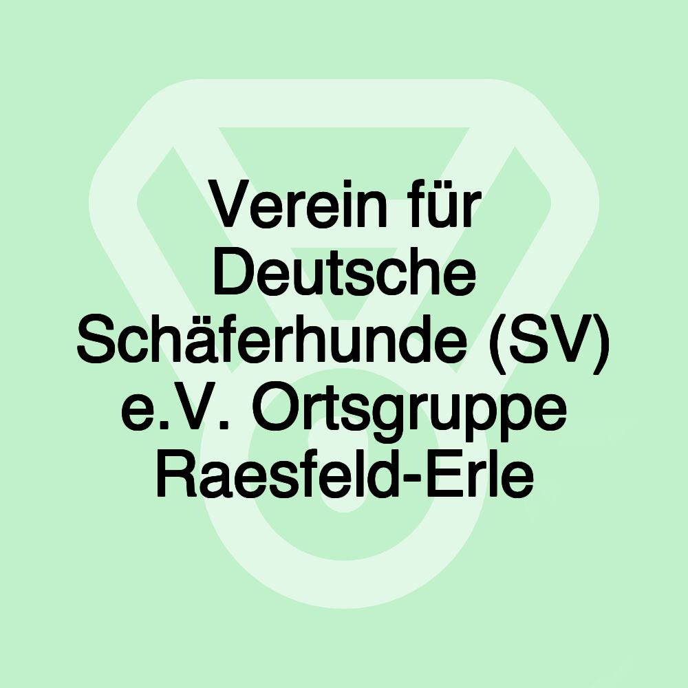 Verein für Deutsche Schäferhunde (SV) e.V. Ortsgruppe Raesfeld-Erle