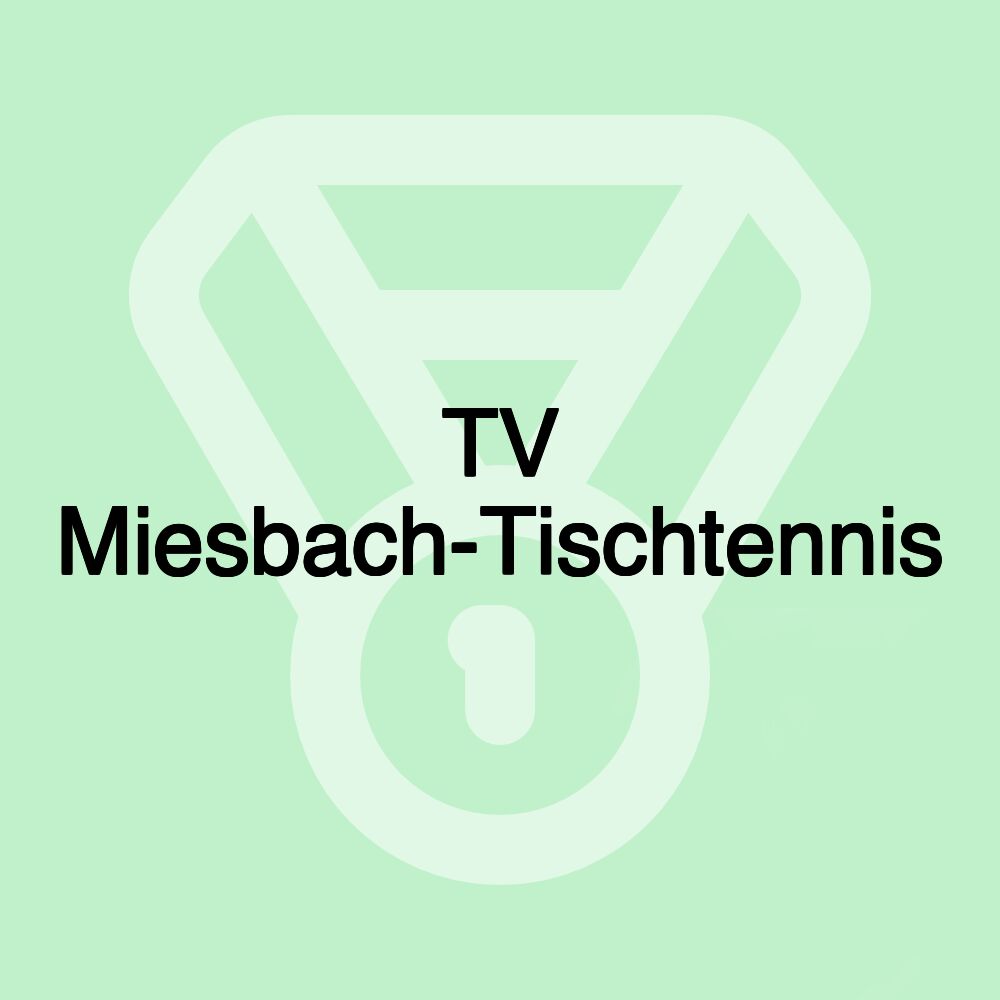 TV Miesbach-Tischtennis