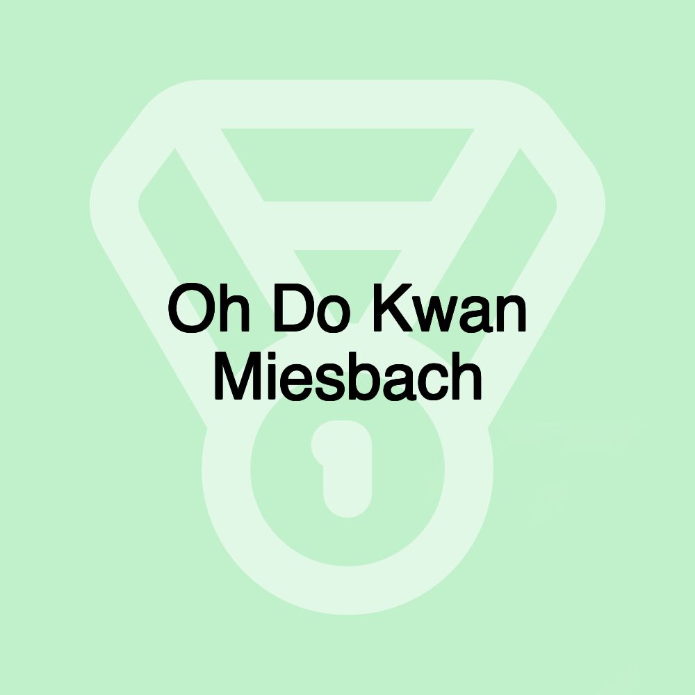 Oh Do Kwan Miesbach