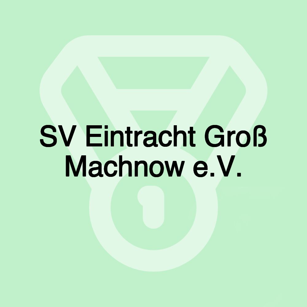 SV Eintracht Groß Machnow e.V.