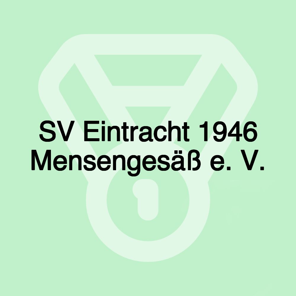 SV Eintracht 1946 Mensengesäß e. V.