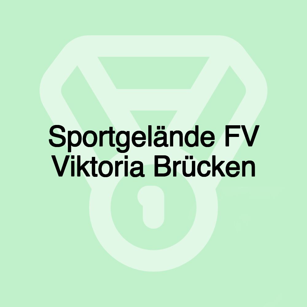 Sportgelände FV Viktoria Brücken