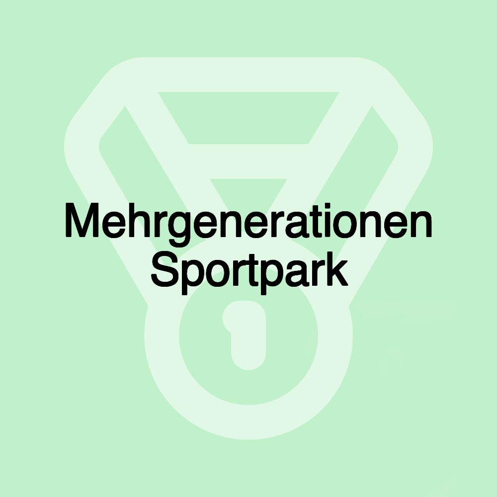 Mehrgenerationen Sportpark