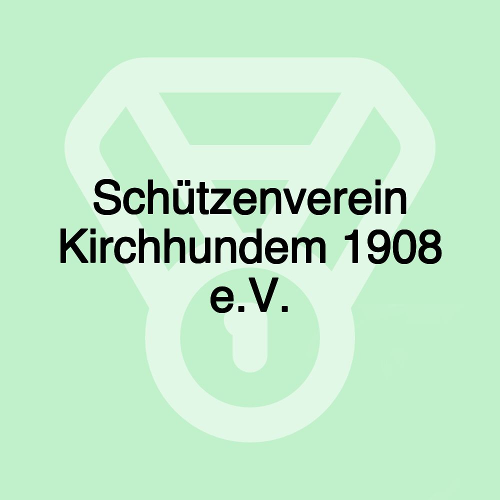 Schützenverein Kirchhundem 1908 e.V.