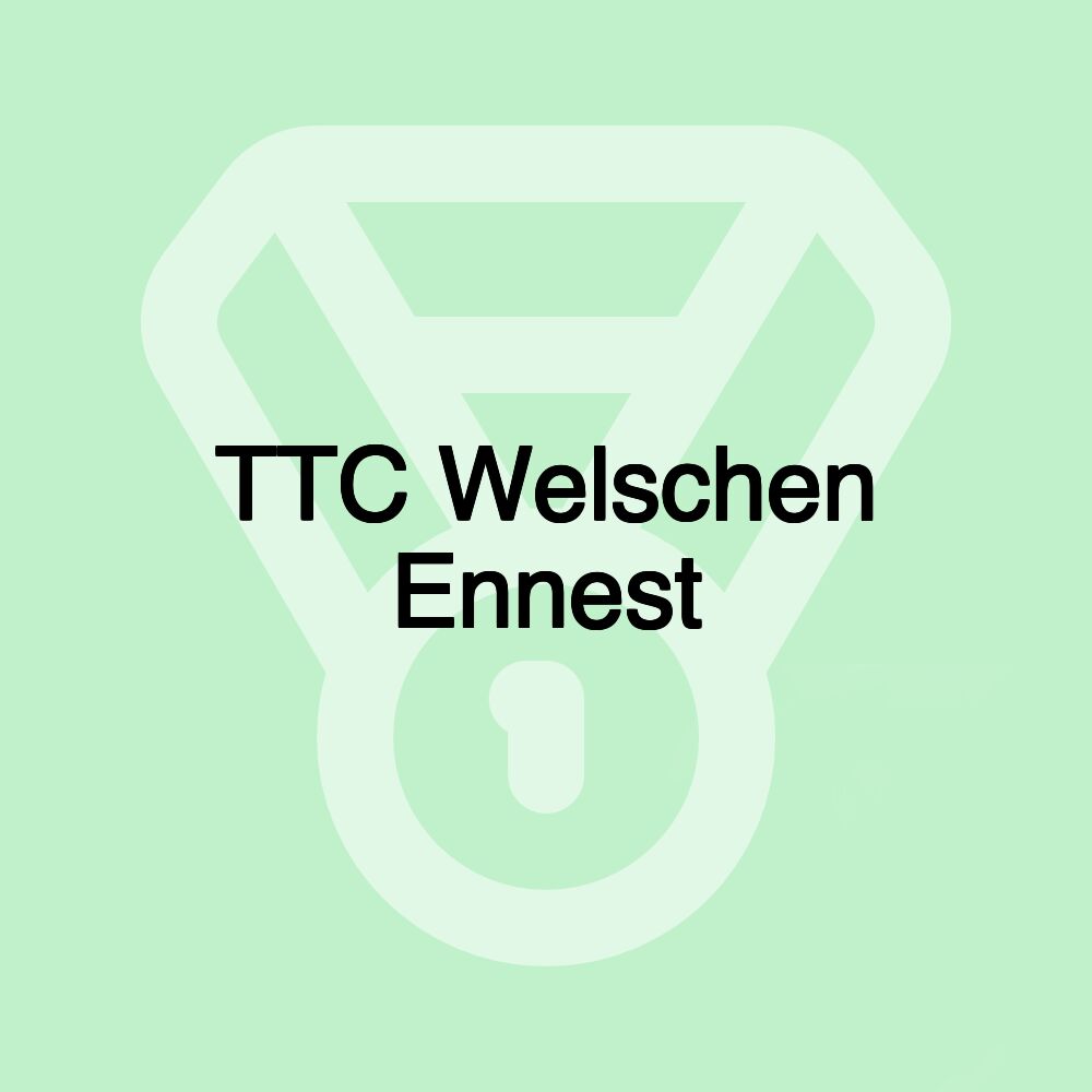 TTC Welschen Ennest