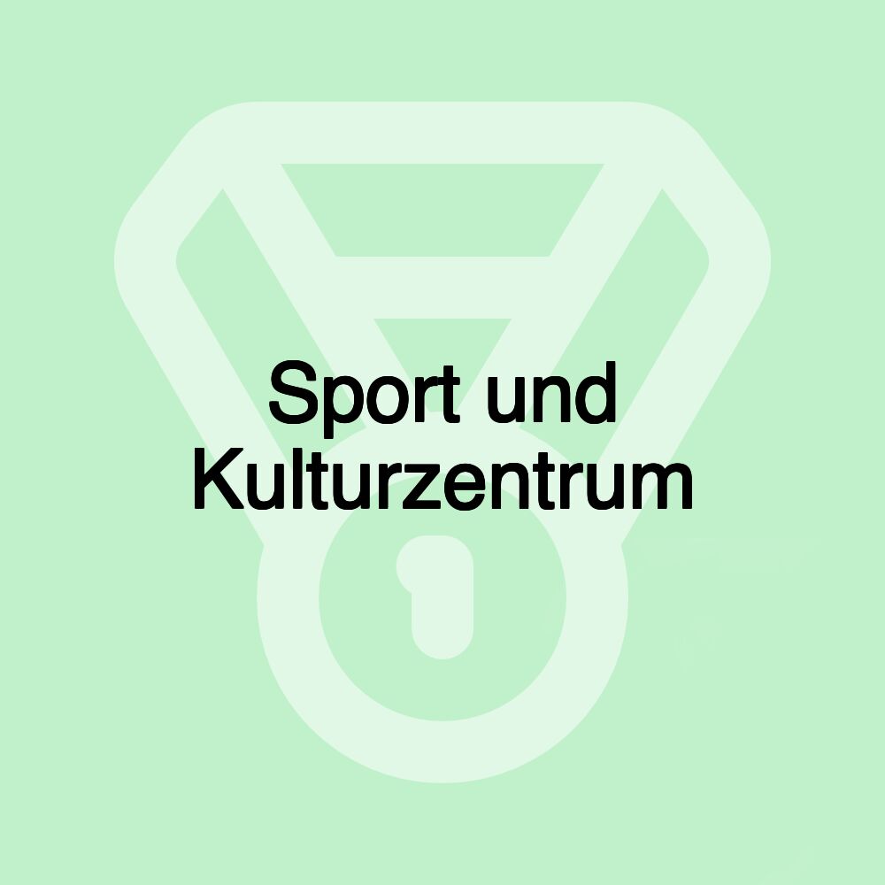 Sport und Kulturzentrum