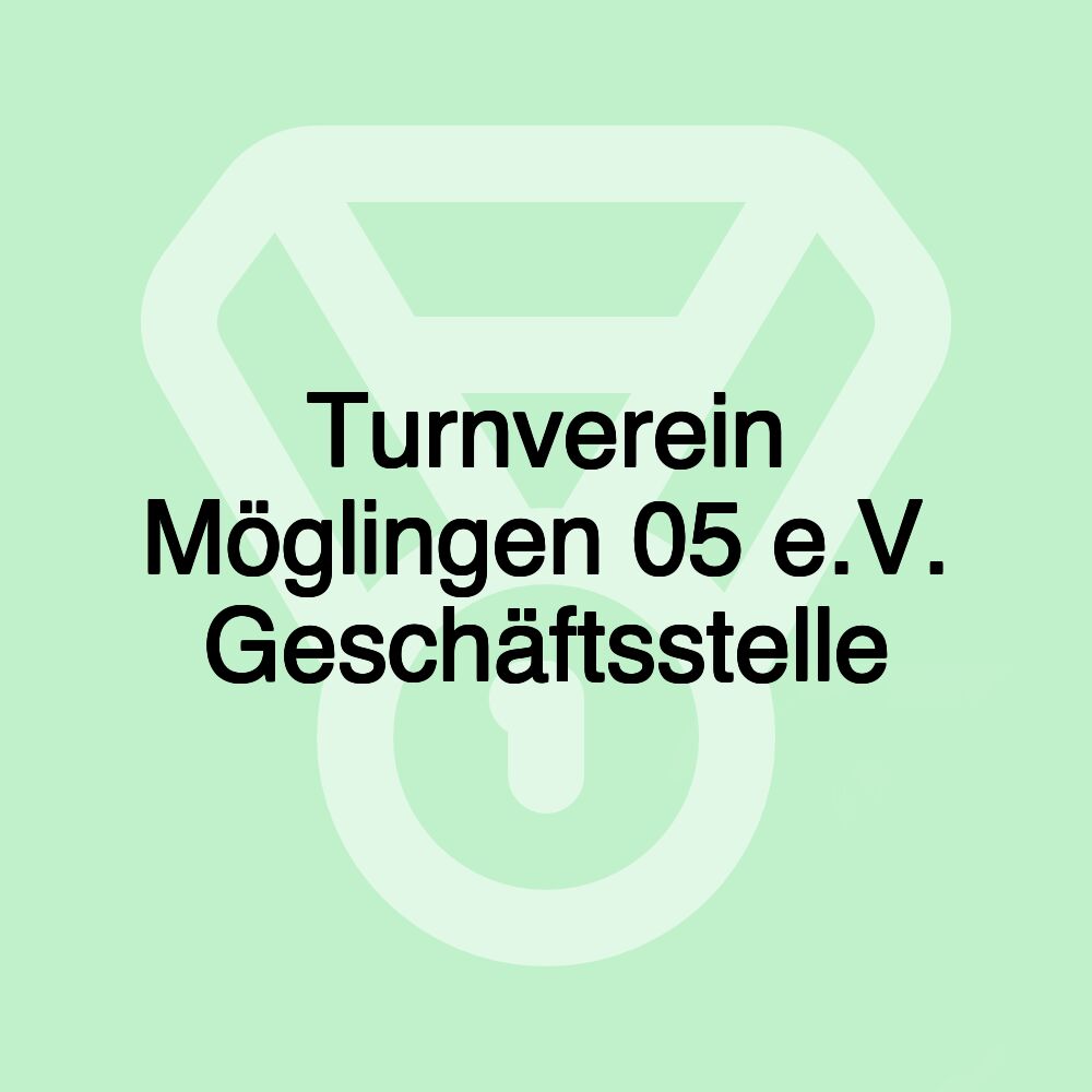 Turnverein Möglingen 05 e.V. Geschäftsstelle