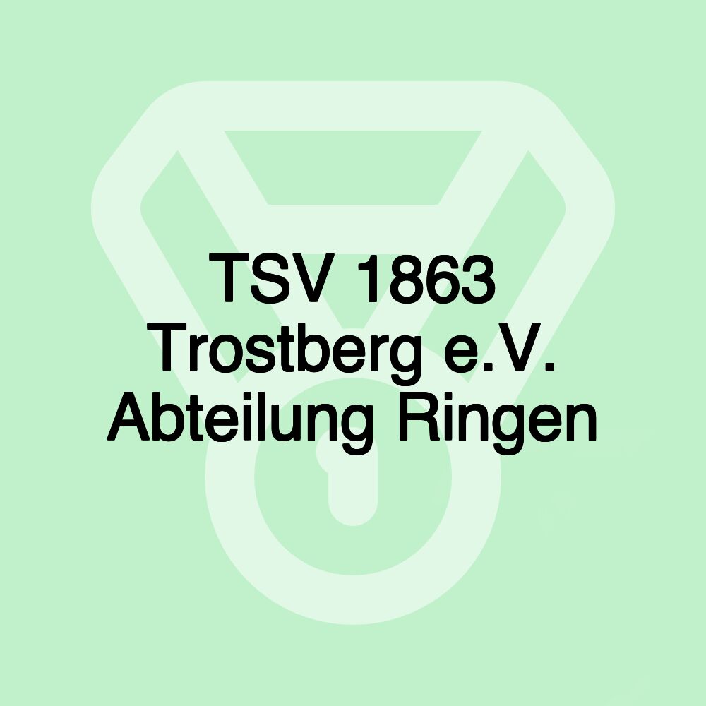 TSV 1863 Trostberg e.V. Abteilung Ringen