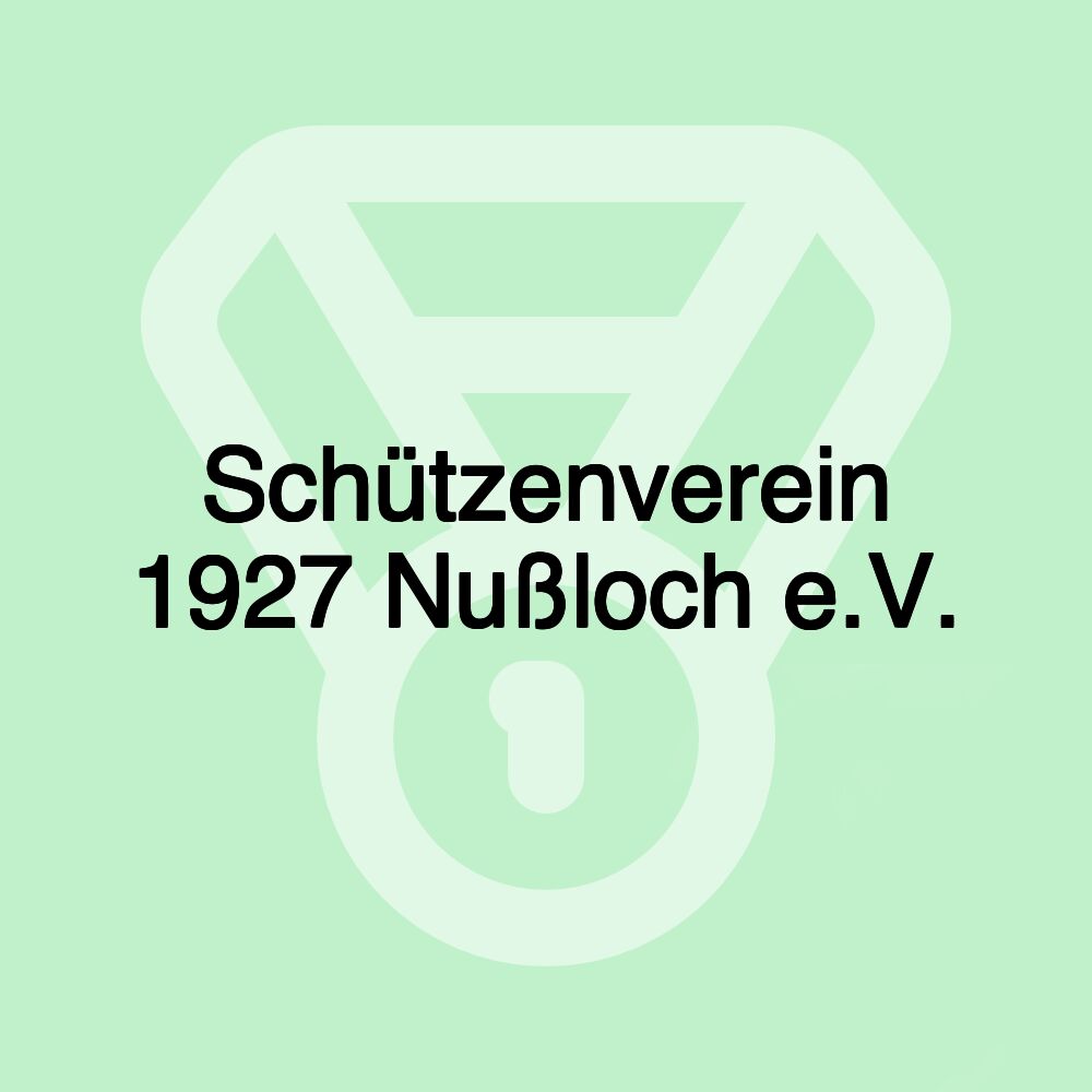 Schützenverein 1927 Nußloch e.V.