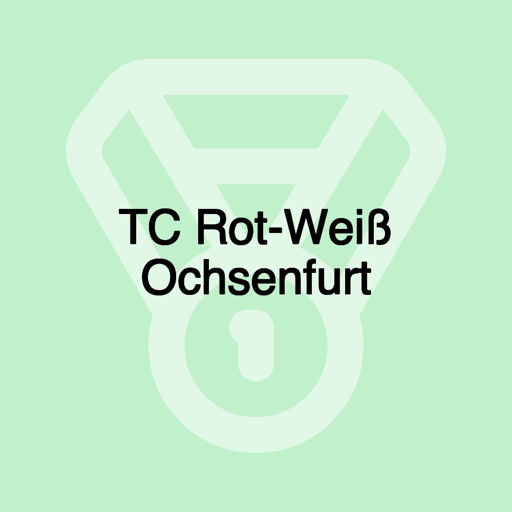 TC Rot-Weiß Ochsenfurt