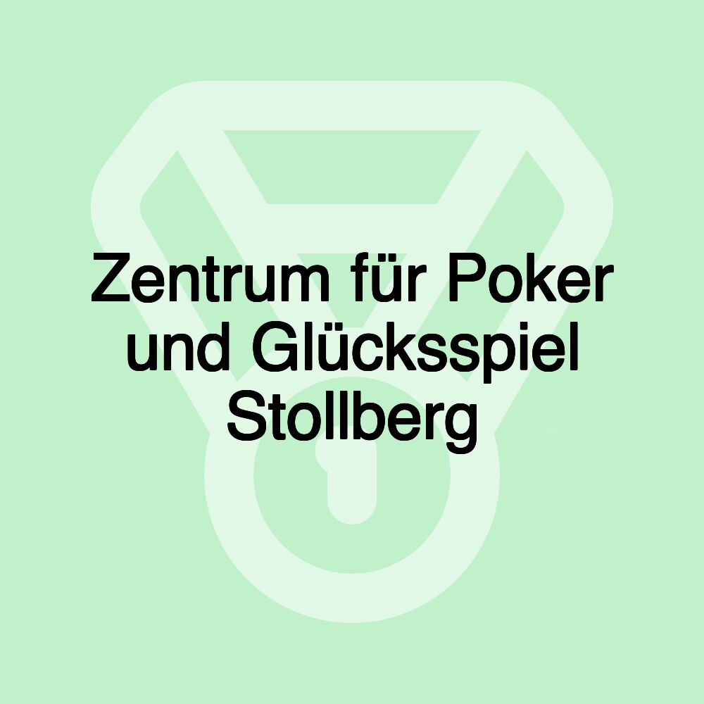 Zentrum für Poker und Glücksspiel Stollberg