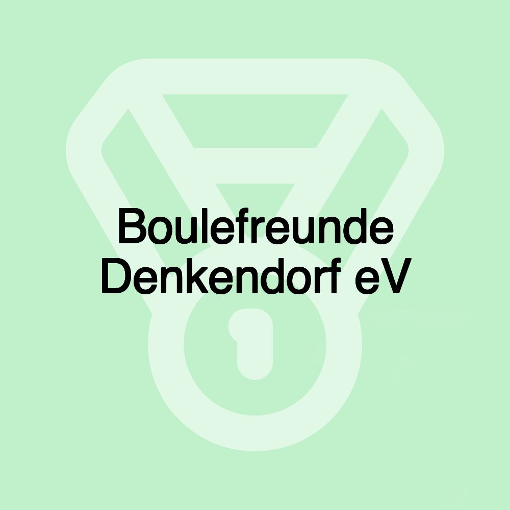 Boulefreunde Denkendorf eV