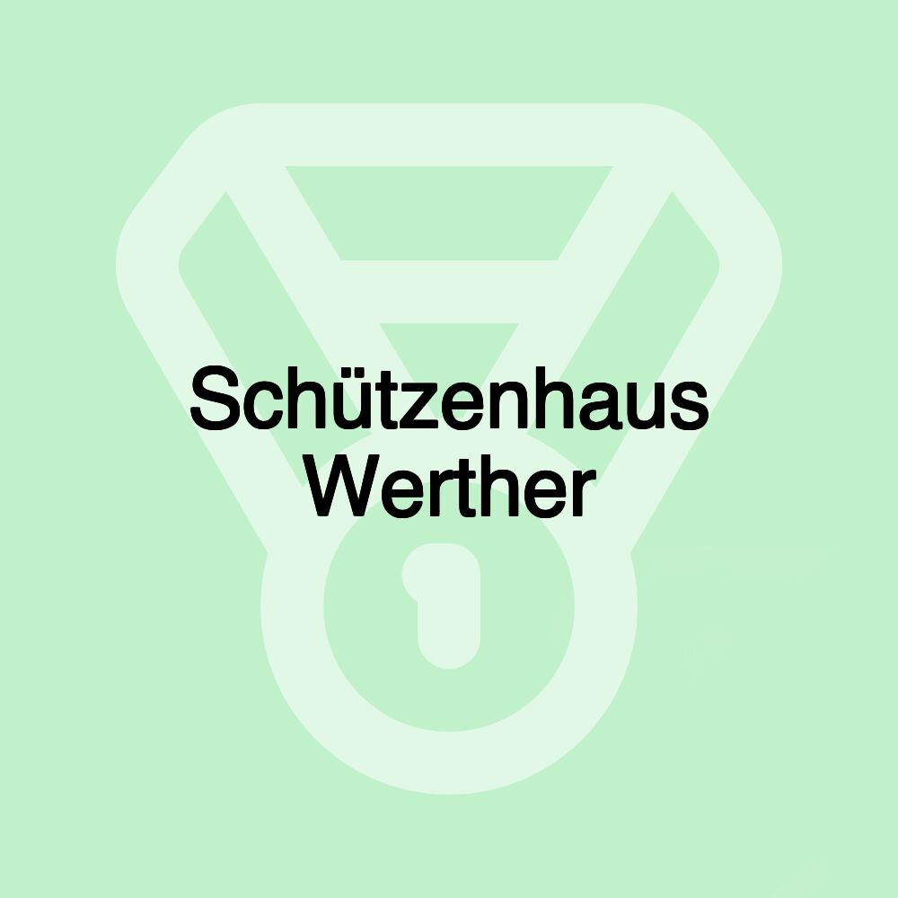 Schützenhaus Werther