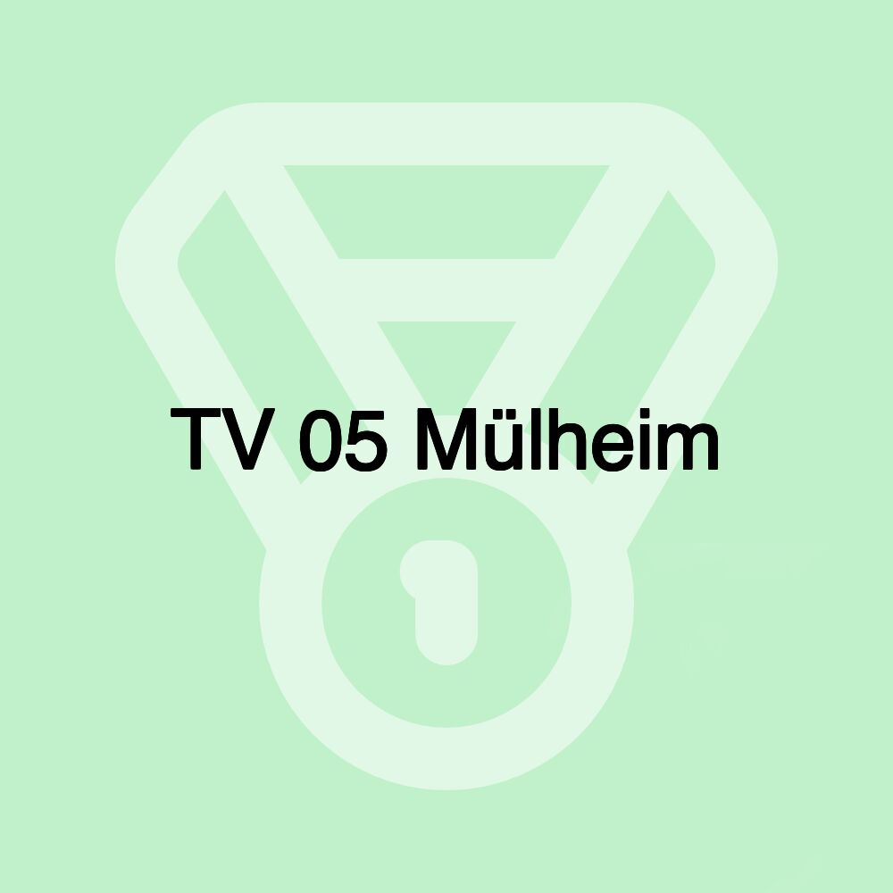 TV 05 Mülheim