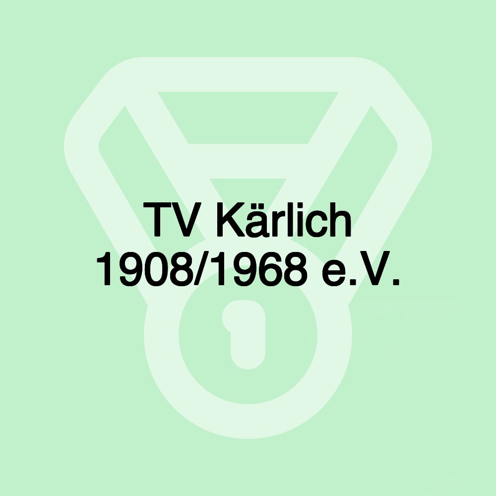 TV Kärlich 1908/1968 e.V.