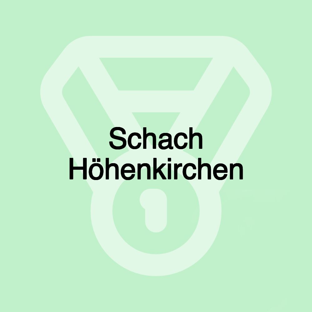 Schach Höhenkirchen