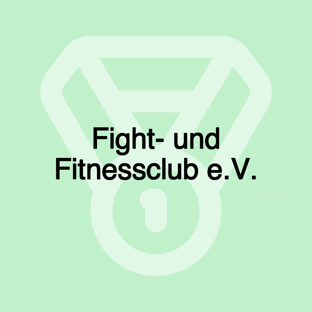 Fight- und Fitnessclub e.V.