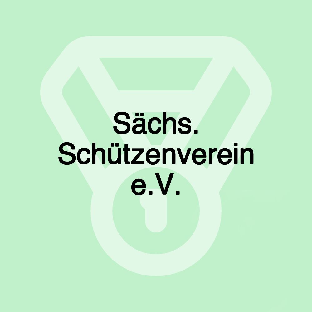 Sächs. Schützenverein e.V.