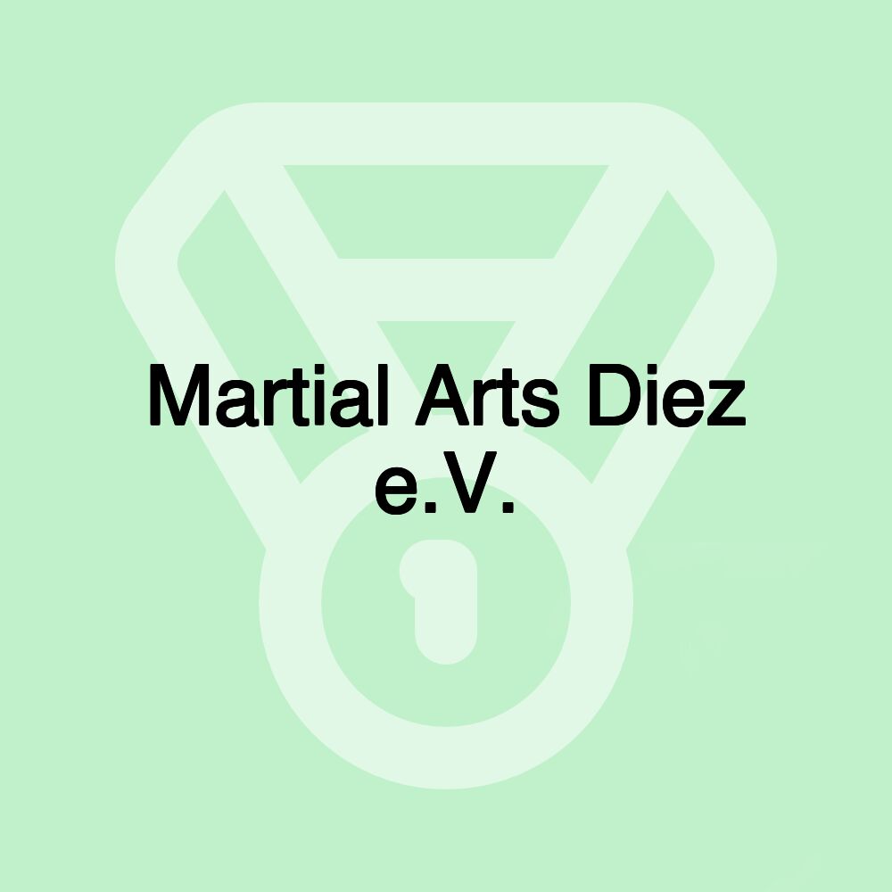 Martial Arts Diez e.V.