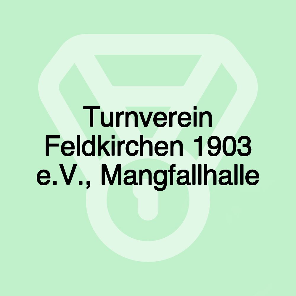 Turnverein Feldkirchen 1903 e.V., Mangfallhalle