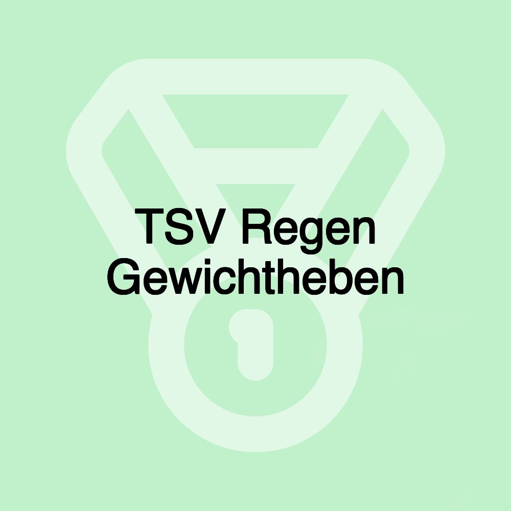 TSV Regen Gewichtheben