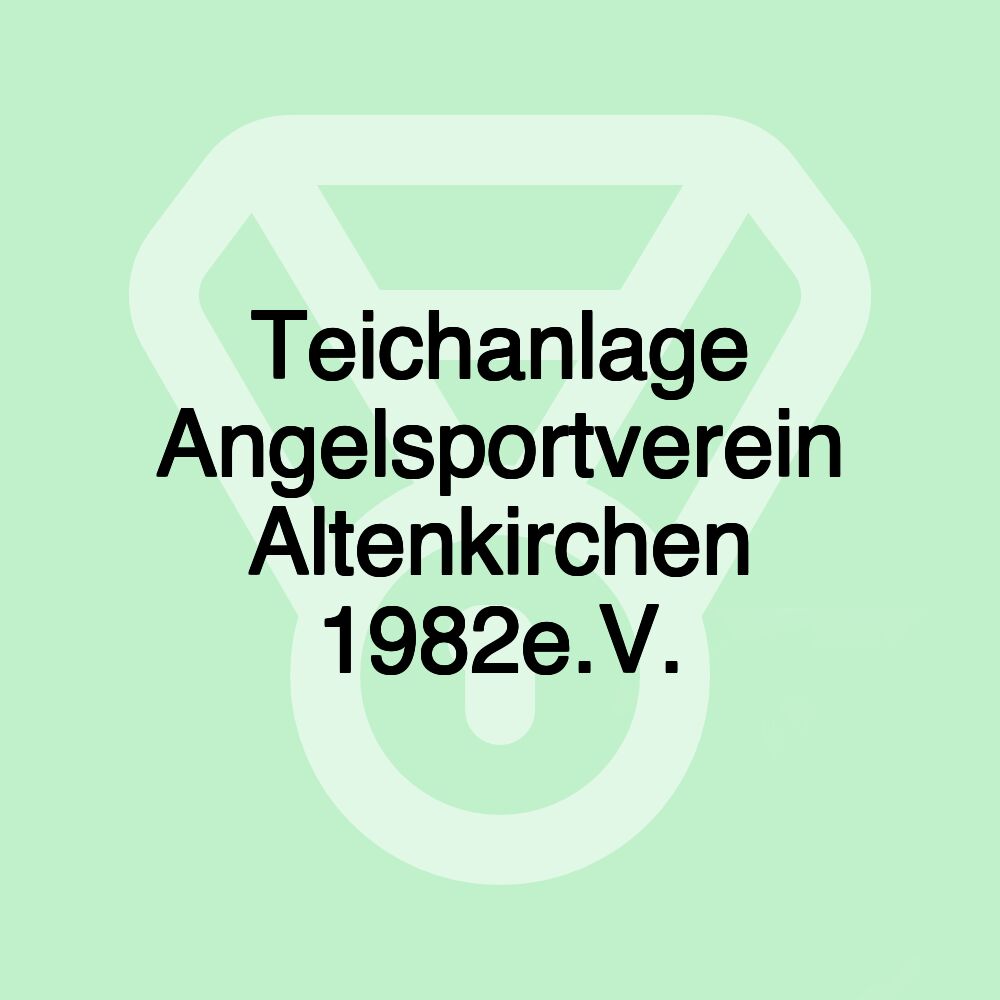 Teichanlage Angelsportverein Altenkirchen 1982e.V.