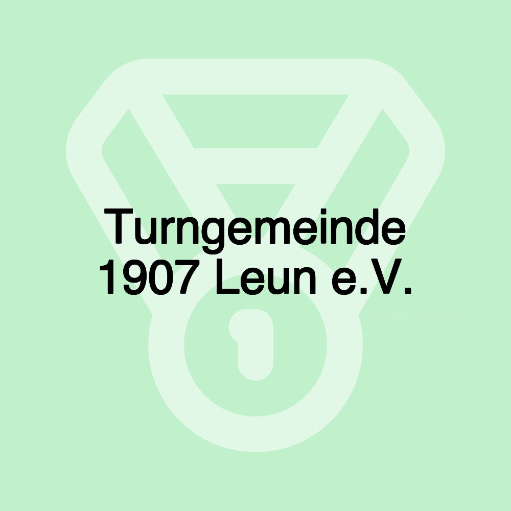 Turngemeinde 1907 Leun e.V.