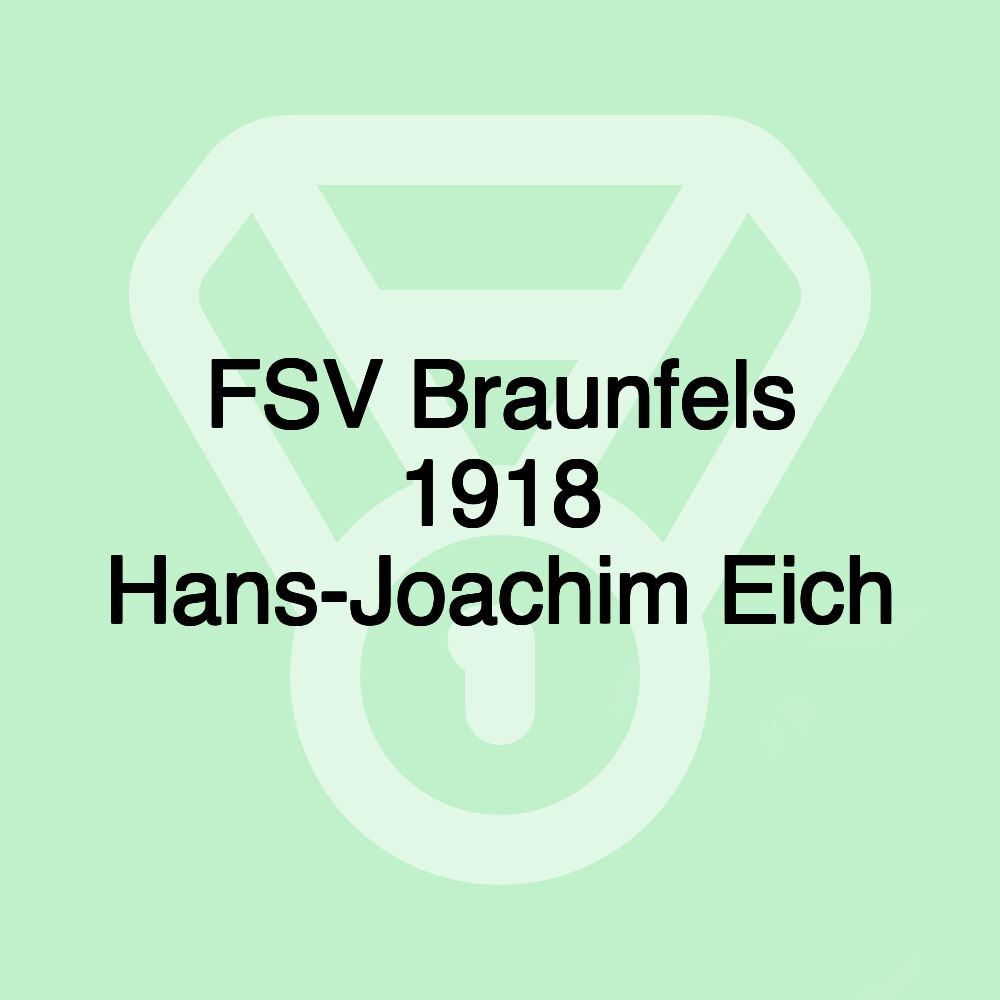 FSV Braunfels 1918 Hans-Joachim Eich