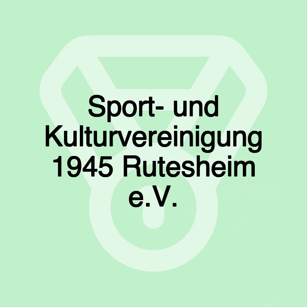 Sport- und Kulturvereinigung 1945 Rutesheim e.V.