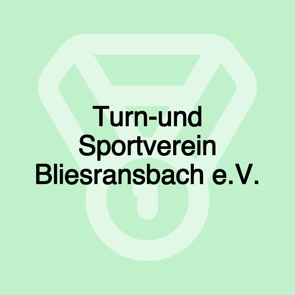 Turn-und Sportverein Bliesransbach e.V.