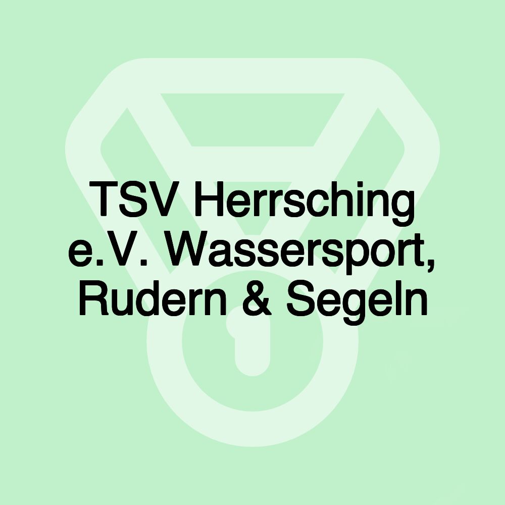 TSV Herrsching e.V. Wassersport, Rudern & Segeln