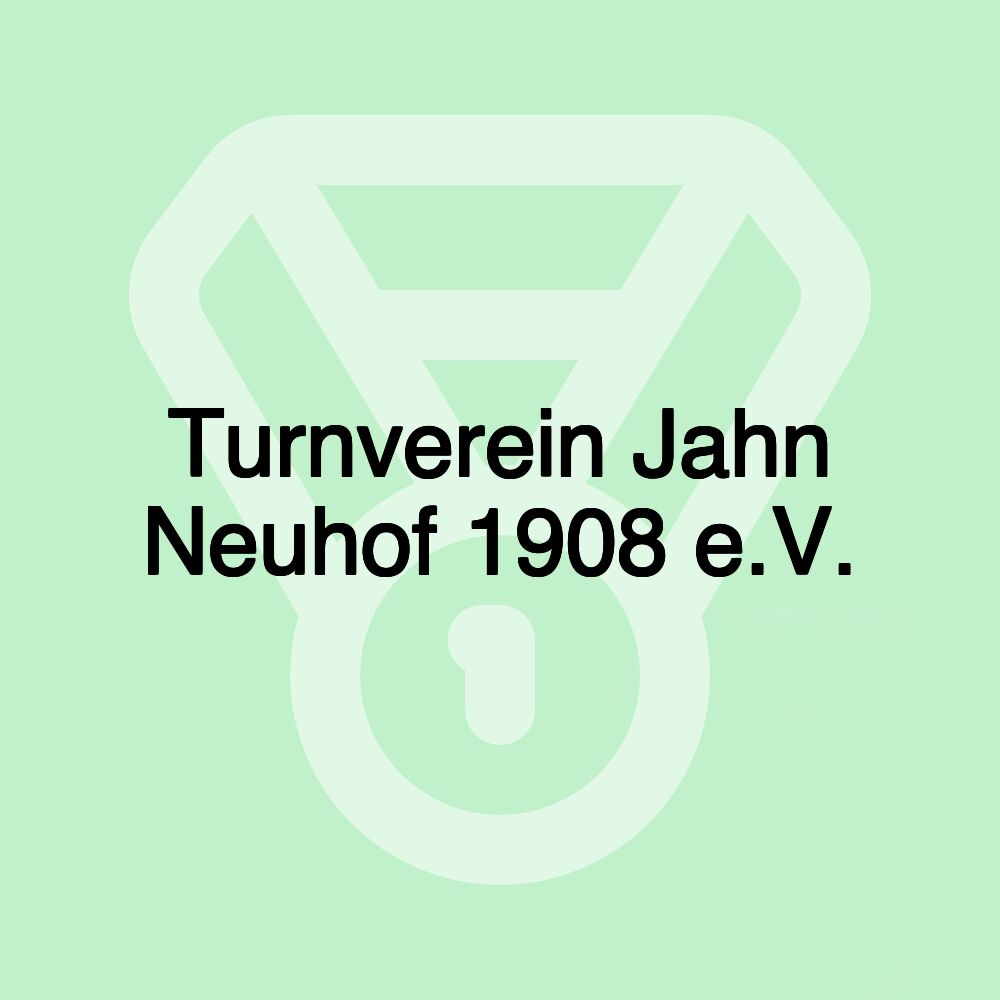 Turnverein Jahn Neuhof 1908 e.V.