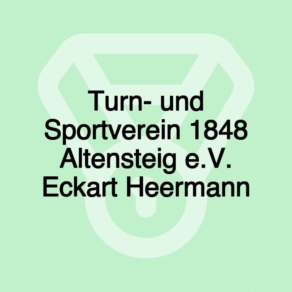 Turn- und Sportverein 1848 Altensteig e.V. Eckart Heermann