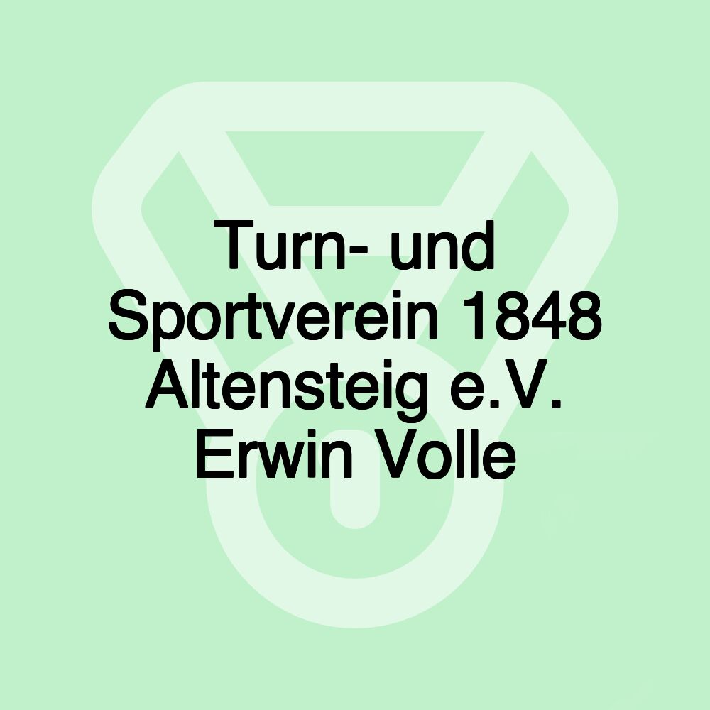 Turn- und Sportverein 1848 Altensteig e.V. Erwin Volle