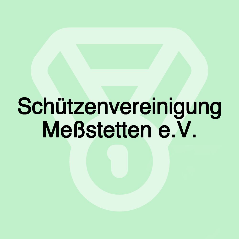 Schützenvereinigung Meßstetten e.V.