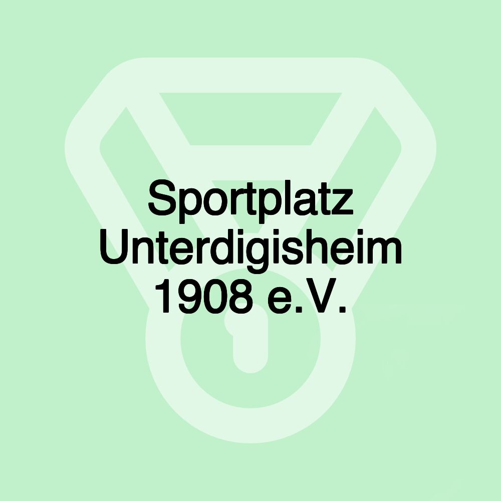 Sportplatz Unterdigisheim 1908 e.V.