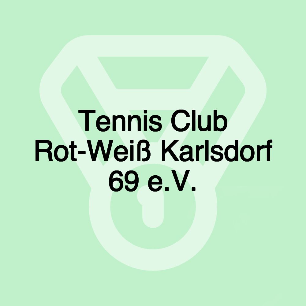 Tennis Club Rot-Weiß Karlsdorf 69 e.V.