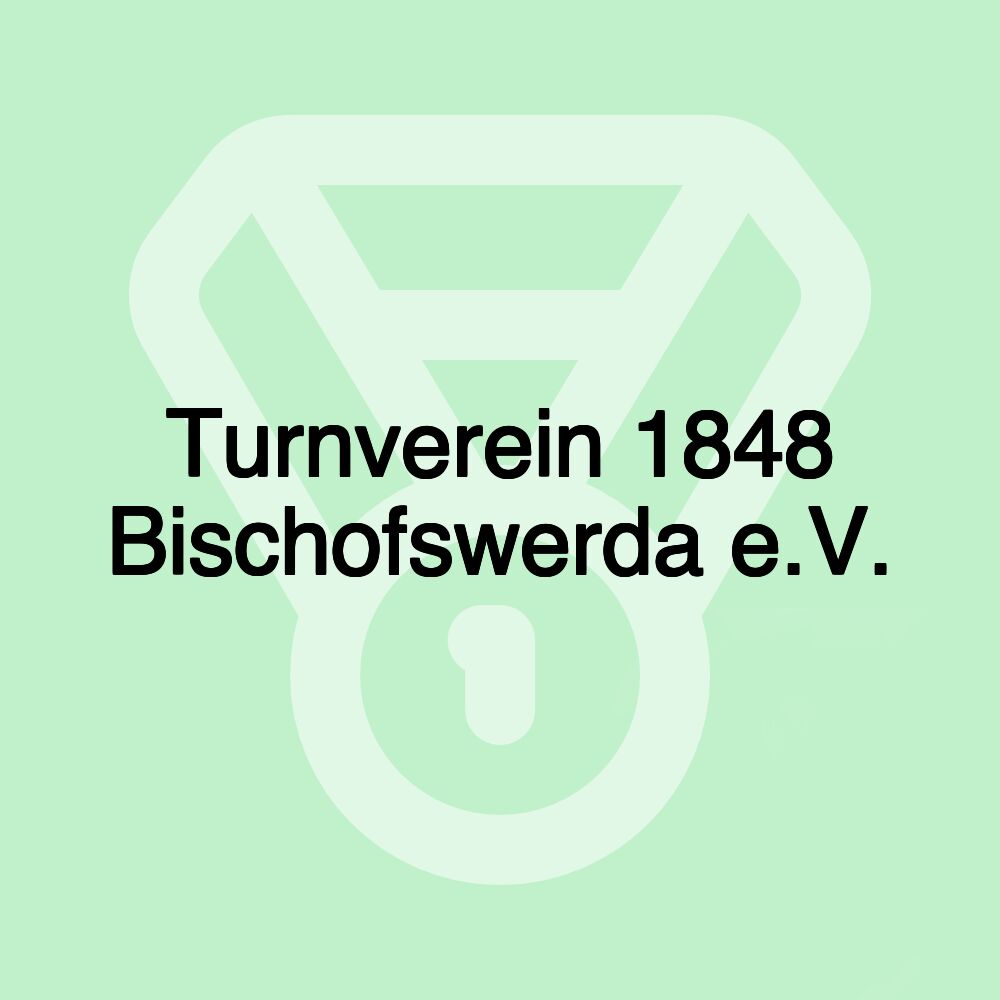 Turnverein 1848 Bischofswerda e.V.