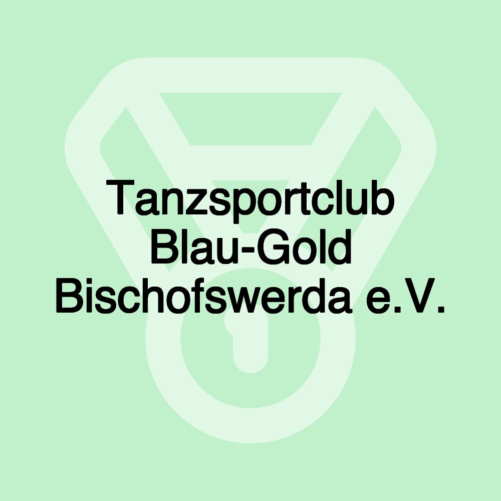 Tanzsportclub Blau-Gold Bischofswerda e.V.