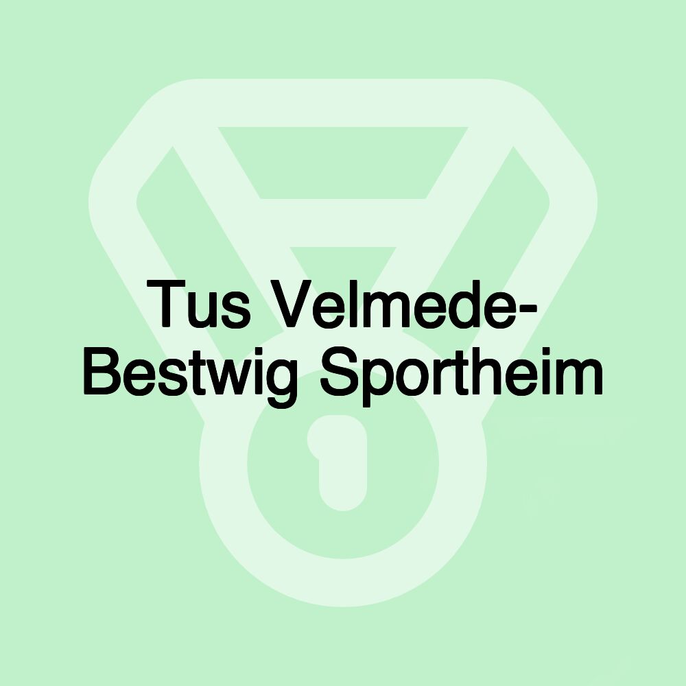 Tus Velmede- Bestwig Sportheim