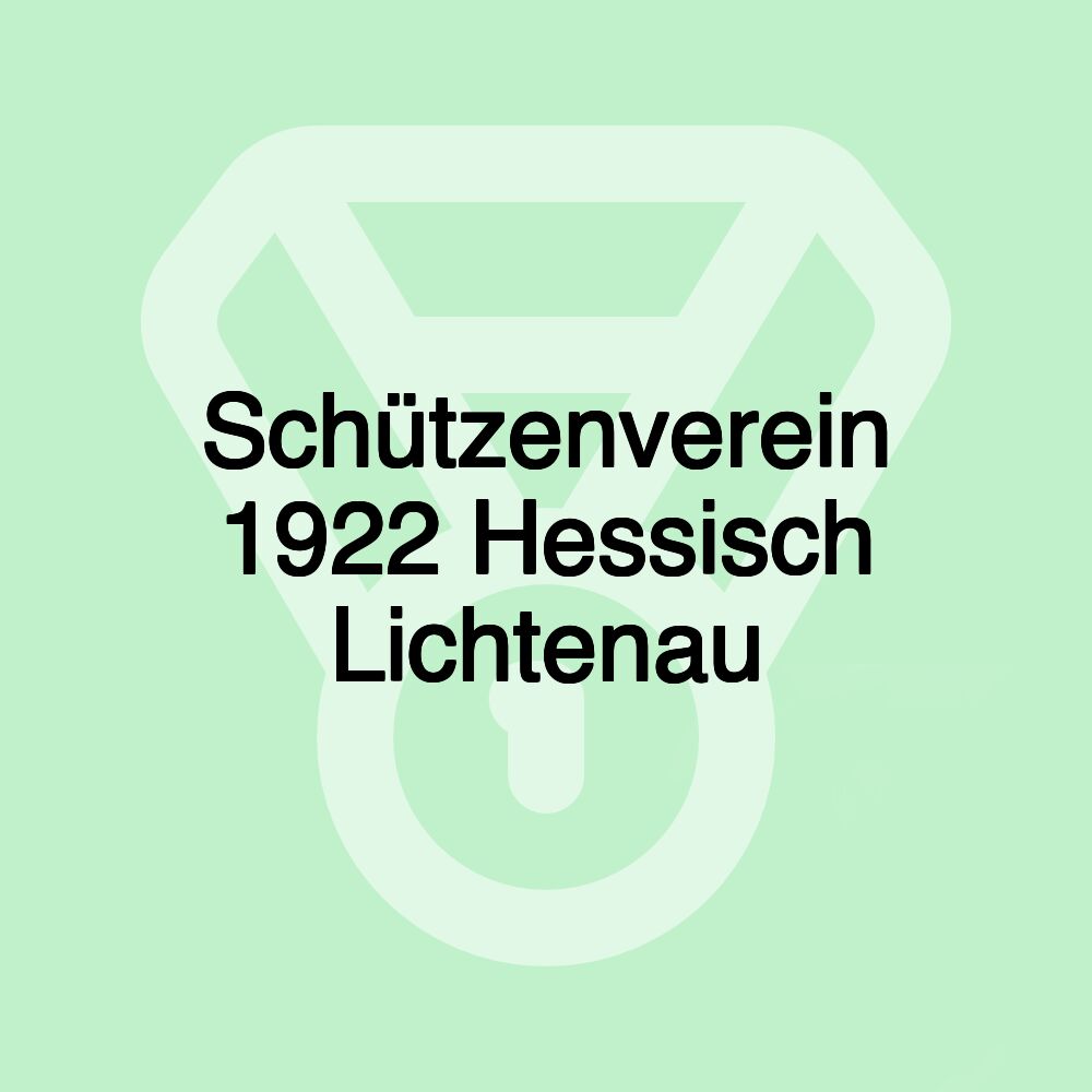 Schützenverein 1922 Hessisch Lichtenau